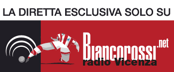 Vicenza-Cosenza di Tim Cup su Radio Vicenza con Biancorossi.net