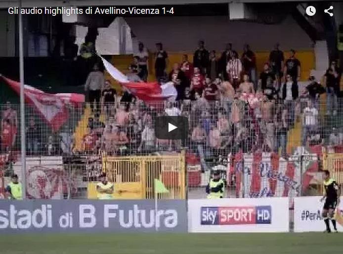 Gli audio highlights di Avellino-Vicenza 1-4