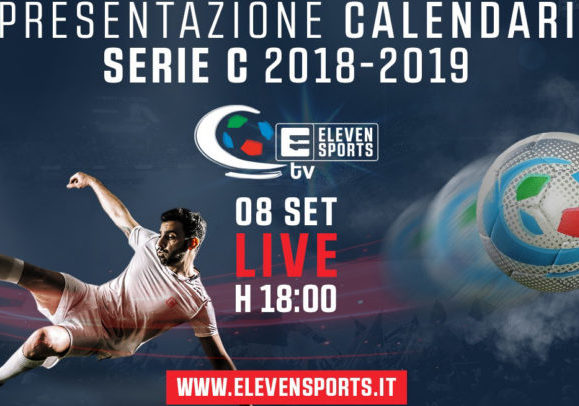 Sabato 8 settembre la presentazione dei calendari della Serie C 2018/19
