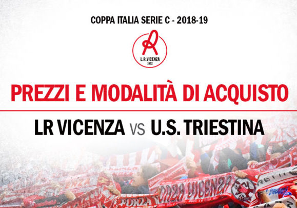 L.R. Vicenza-Triestina (Coppa Italia), prevendita e prezzi biglietti