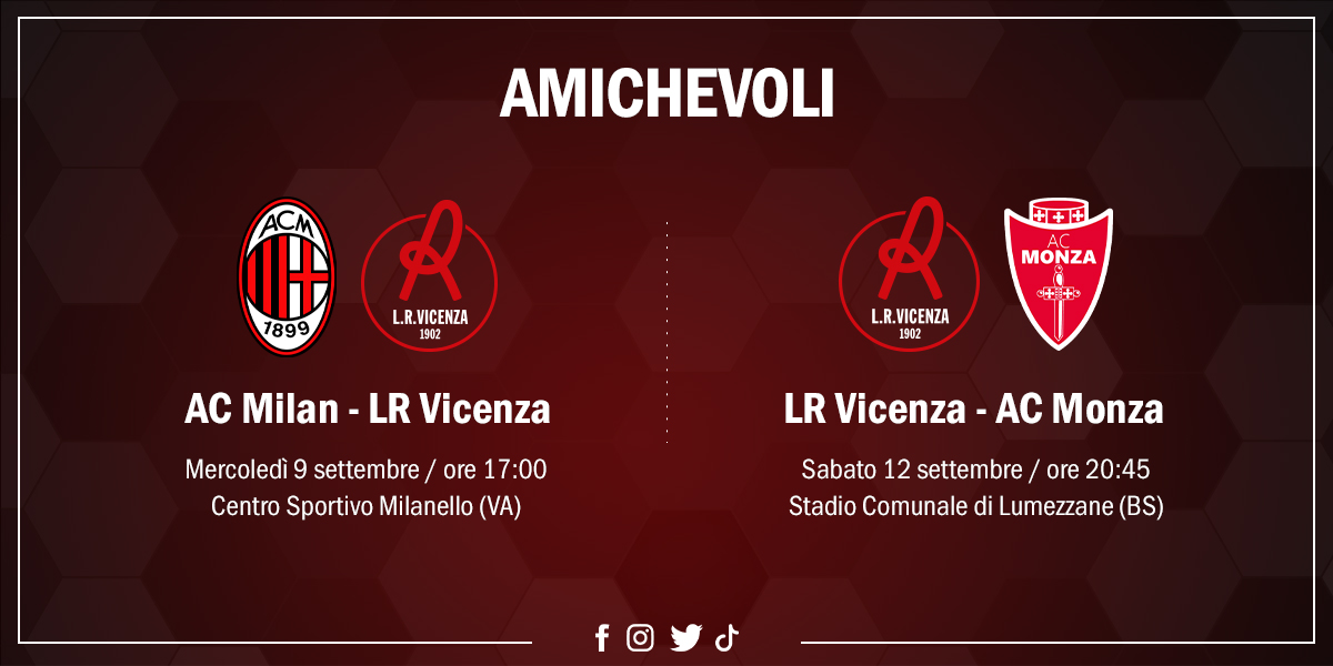 L.R. Vicenza in amichevole anche contro Milan e Monza